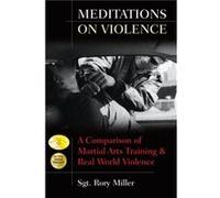 Meditations on Violence by Rory Miller Rory Miller (Auteur)