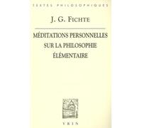 Méditations personnelles sur la philosophie élémentaire