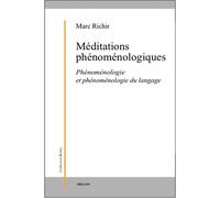 Méditations phénoménologiques. Phénoménologie et phénoménologie du langage