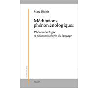 Méditations phénoménologiques. Phénoménologie et phénoménologie du langage
