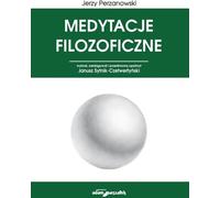 Méditations philosophiques - Jerzy Perzanowski (Literatur, Philosophie auf Polnisch)