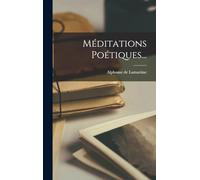 Méditations Poétiques...