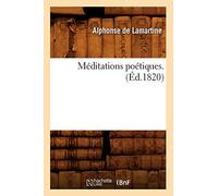 Méditations poétiques . (Éd.1820)