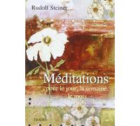Méditations pour le Jour, la Semaine, le Mois