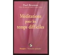 Méditations pour les temps difficiles