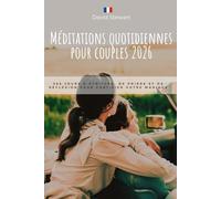 MÉDITATIONS QUOTIDIENNES POUR COUPLES 2026: 365 jours d'Écriture, de prière et de réflexion pour fortifier votre mariage