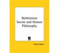 Meditations Sacrae and Human Philosophy Francis Bacon (Auteur)