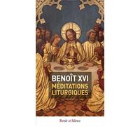 Méditations selon le temps liturgique - Benoît XVI - Parole Et Silence Eds - broché - Guide