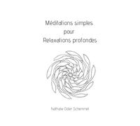Méditations simples pour relaxations profondes