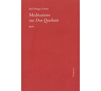 Méditations sur Don Quichotte