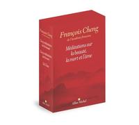 Méditations Sur La Beauté, La Mort Et L'âme - Coffret En 3 Volumes : Cinq Méditations Sur La Beauté - Cinq Méditations Sur La Mort Autrement Dit Sur La Vie - De L'ame