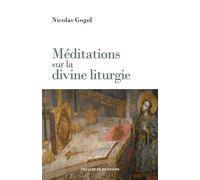 Méditations sur la divine liturgie - Nikolai Gogol - Desclée De Brouwer - broché - Essai