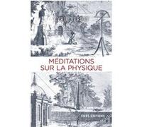 Méditations sur la physique Cyril Verdet (Auteur), Michel Blay (Préface)