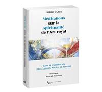 Méditations sur la spiritualité de l'Art royal dans la tradition du R.E.A.A. 2024 - Pierre Vajda - La Tarente Eds De - broché - Essai