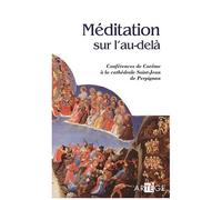 Méditations Sur L'au-Delà