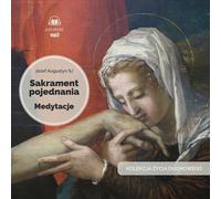 Méditations sur le sacrement de la réconciliation - Joseph Augustin (Hörbuch auf Polnisch)
