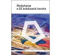 Méditations sur les 22 arcanes du tarot