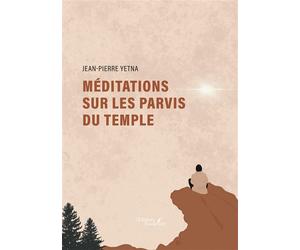 Méditations sur les parvis du temple - Jean-Pierre Yetna - Baudelaire - broché - Essai