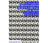 Méditation sur un cheval de bois et autres essais sur la théorie de l'art