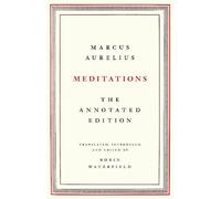 Meditations: The Annotated Edition