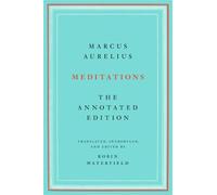Meditations: The Annotated Edition by Aurelius, Marcus [Paperback] NEUF