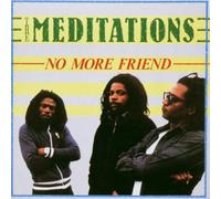 Meditations,the - No More Friend [Import]