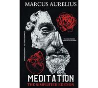Meditations: The Simplified Edition for Easy Understanding