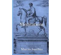 Meditations: The Thoughts of Marcus Aurelius (Unabridged Edition)