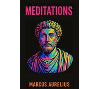 Meditations: Timeless collection of philosophical reflections