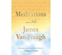 Meditations with James Van Praagh Praagh, James Van (Auteur)