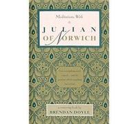Meditations with Julian of Norwich by Edited by Brendan Doyle Brendan Doyle (Auteur)