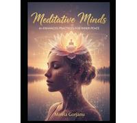 Meditative Minds: AI-Enhanced Practices for Inner Peace