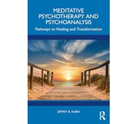 Meditative Psychotherapy and Psychoanalysis