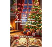 Meditazione natalizia di 5 minuti per preadolescenti 2025: Un cammino di Avvento di speranza, pace e amore di Dio per i cuori in crescita