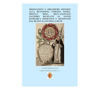 Meditazioni e preghiere offerte alla Beatissima Vergine Maria