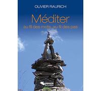 MEDITER AU FIL DES MOTS ET DES PAS