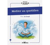 Méditer au quotidien - Marc de Smedt - Jouvence - broché - Guide