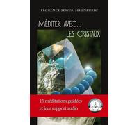 Méditer avec... les cristaux