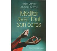 Méditer avec tout son corps