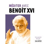 Méditer chaque jour avec Benoît XVI - Philippe Charpentier De Beauvillé - Salvator - broché - Essai