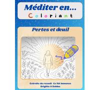 Méditer en coloriant: Ce fut immense: rt thérapie et méditation - Cahier de coloriage poétique pour le bien-être et la créativité