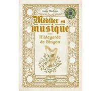 Méditer En Musique Avec Hildegarde De Bingen (1 Qr Code)