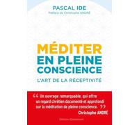 Méditer en pleine conscience : L'art de la réceptivité