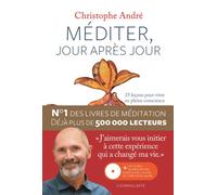 Méditer jour après jour (+CD) 25 leçons pour vivre en pleine conscience - Livre + CD mp3 - Christophe André - Iconoclaste Eds De L' - Livre CD - Guide CD