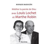 Méditer La Parole De Dieu Avec Louis Lochet Et Marthe Robin