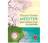 Méditer Pour Mieux Vivre La Maladie