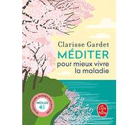 Méditer pour mieux vivre la maladie