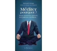 Méditer Pourquoi ? - Nous Sommes Sauvés, Les Patrons Méditent