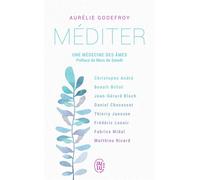 Collectif – Méditer - Une Médecine Des Âmes