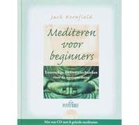 Mediteren voor beginners: eenvoudige meditatietechnieken voor de westerse mens